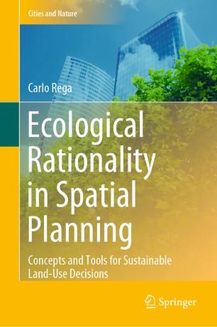 Ecological Rationality in Spatial Planning
