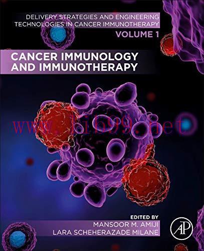 [AME]Cancer Immunology and Immunotherapy: Volume 1 of Delivery Strategies and Engineering Techn...