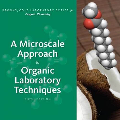 Microscale Approach to Organic Laboratory Techniques 5th Edition, A