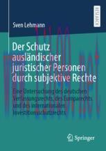 [PDF]Der Schutz ausländischer juristischer Personen durch subjektive Rechte: Eine Untersuchung ...