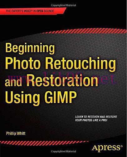 [FOX-Ebook]Beginning Photo Retouching and Restoration Using GIMP