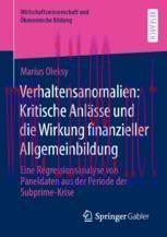 [PDF]Verhaltensanomalien: Kritische Anlässe und die Wirkung finanzieller Allgemeinbildung: Eine...