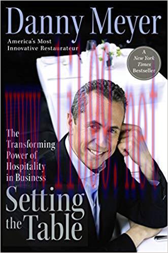 Setting the Table: The Transforming Power of Hospitality in Business Reprint Edition,