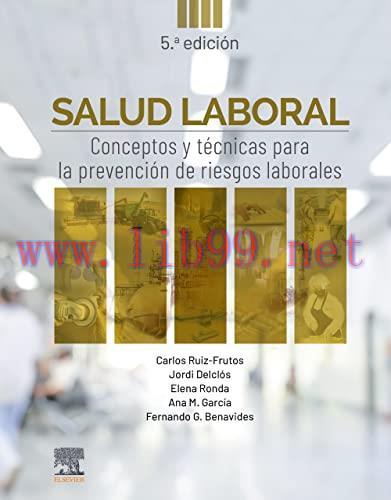 [AME]Salud laboral: Conceptos y técnicas para la prevención de riesgos laborales, 5th edition (...