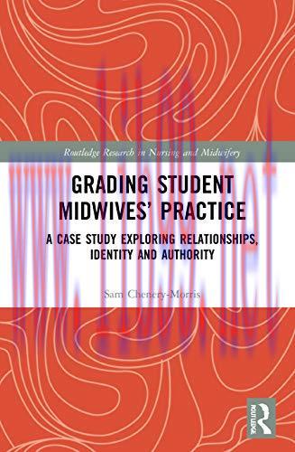 [AME]Grading Student Midwives’ Practice: A Case Study Exploring Relationships, Identity and Aut...