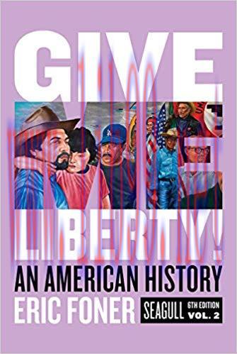 (PDF)Give Me Liberty!: An American History (Seagull Sixth Edition) (Vol. Volume Two) Seagull Si...