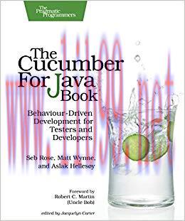 The Cucumber for Java Book: Behaviour-Driven Development for Testers and Developers 1st Edition...