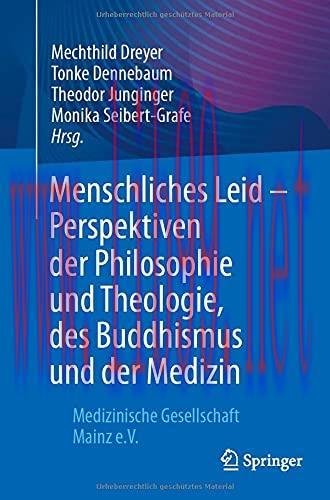 [AME]Menschliches Leid – Perspektiven der Philosophie und Theologie, des Buddhismus und der Med...