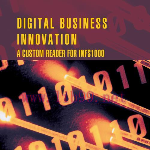 [PDF]Digital Business Innovation: A Custom Reader for INFS1000 3rd Edition (Au Textbook)