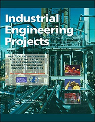 (PDF)Industrial Engineering Projects Practice and procedures for capital projects in the engine...