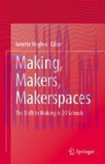 [PDF]Making, Makers, Makerspaces: The Shift to Making in 20 Schools