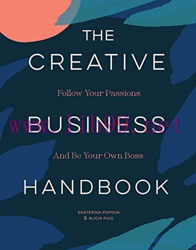 [FOX-Ebook]The Creative Business Handbook: Follow Your Passions and Be Your Own Boss