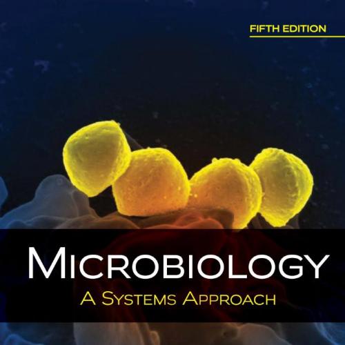 Microbiology A Systems Approach 5th Edition