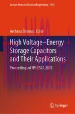 [PDF]High Voltage–Energy Storage Capacitors and Their Applications: Proceedings of HV-ESCA 2023