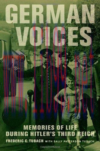 [FOX-Ebook]German Voices: Memories of Life during Hitler's Third Reich
