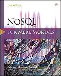 NoSQL for Mere Mortals 1st Edition,