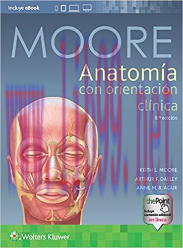 (PDF)Anatomía con orientación clínica, 8.ª (Spanish Edition) 8th Edition