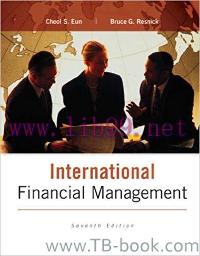 International Financial Management 7th Edition by Eun 答案