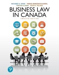 Business Law in Canada,12th Canadian Edition [Richard A. Yates]