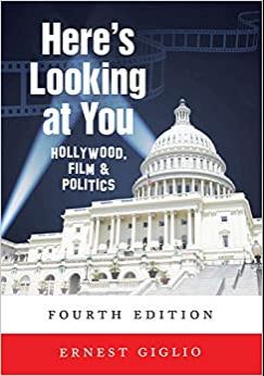 (PDF)Here’s Looking at You Hollywood, Film and Politics, Fourth Edition