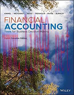 Test Bank for Financial Accounting: Tools for Business Decision Making 8th Canadian Edition by ...