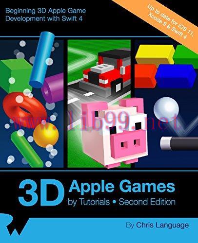 [FOX-Ebook]3D Apple Games by Tutorials, 2nd Edition: Beginning 3D Apple Game Development with S...