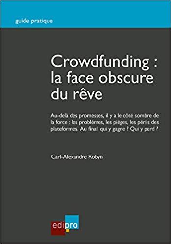(PDF)Crowdfunding la face obscure du rêve Guide pratique (French Edition)