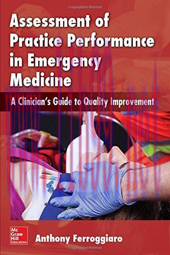[AME]Assessment of Practice Performance in Emergency Medicine: A Clinician's Guide to Quality I...