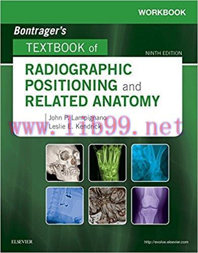 [AME]Workbook for Bontrager’s Textbook of Radiographic Positioning and Related Anatomy, 9th Edi...