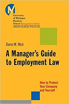 (PDF)A Manager’s Guide to Employment Law How to Protect Your Company and Yourself (J-B-UMBS Ser...