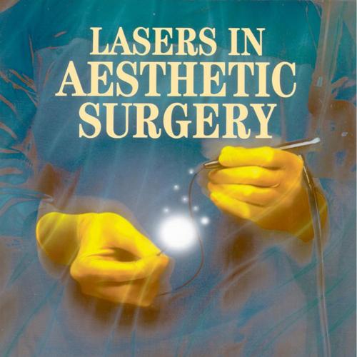 Lasers in Aesthetic Surgery - Wei Zhi