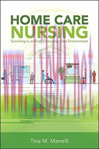 [FOX-Ebook]Home Care Nursing: Surviving In An Ever-changing Care Environment
