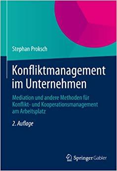 (PDF)Konfliktmanagement im Unternehmen Mediation und andere Methoden für Konflikt- und Kooperat...