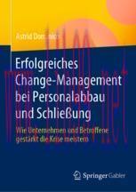 [PDF]Erfolgreiches Change-Management bei Personalabbau und Schließung: Wie Unternehmen und Betr...