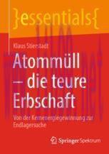 [PDF]Atommüll - die teure Erbschaft: Von der Kernenergiegewinnung zur Endlagersuche