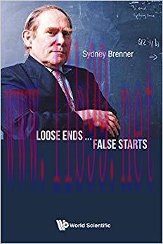 Loose Ends … False Starts