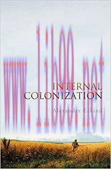 (PDF)Internal Colonization: Russia’s Imperial Experience