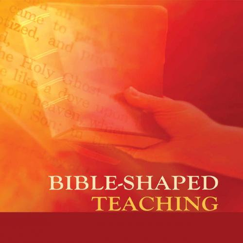 Bible-Shaped Teaching