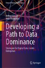 [PDF]Developing a Path to Data Dominance: Strategies for Digital Data-Centric Enterprises