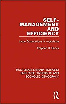 (PDF)Self-Management and Efficiency Large Corporations in Yugoslavia (Routledge Library Edition...
