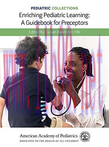 [AME]Pediatric Collections: Enriching Pediatric Learning: A Guidebook for Preceptors (Original ...