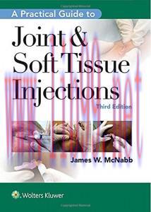 [AME]A Practical Guide to Joint & Soft Tissue Injections, 3rd Edition (HQ PDF)