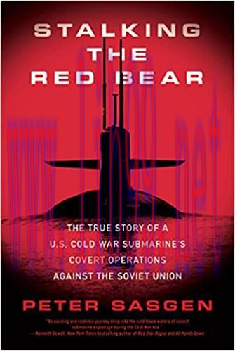 (PDF)Stalking the Red Bear: The True Story of a U.S. Cold War Submarine’s Covert Operations Aga...