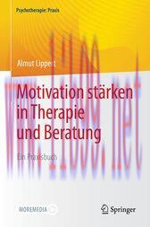 [AME]Motivation stärken in Therapie und Beratung : Ein Praxisbuch (Original PDF)