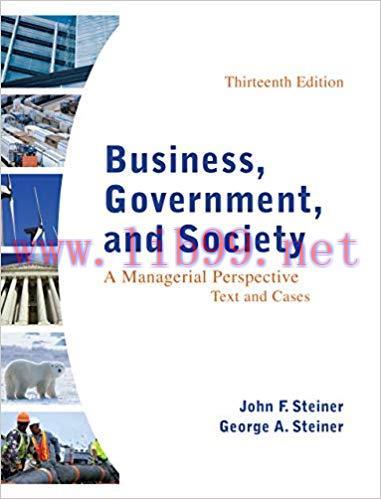 (PDF)Business, Government, and Society: A Managerial Perspective 13th Edition by John Steiner