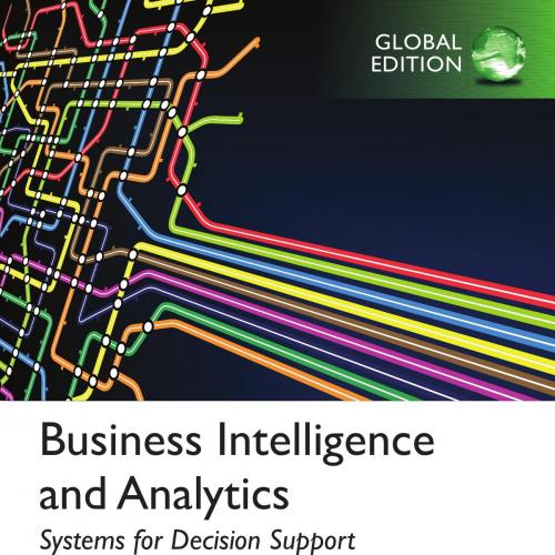 Business Intelligence and Analytics 10_E-Ramesh Sharda, Dursun Delen & Efraim Turban