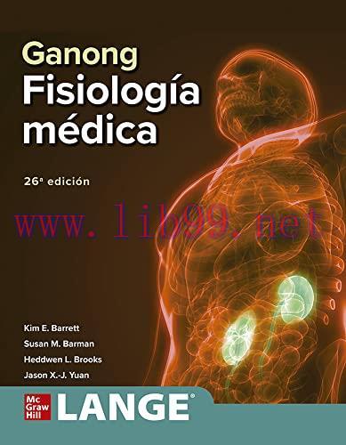 [AME]Ganong Fisiologia Medica, 26ª Edición (Spanish Version) (Original PDF)