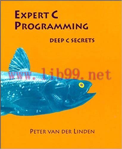 Expert C Programming: Deep Secrets 1st Edition,
