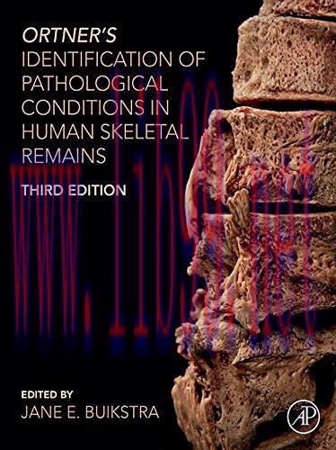 [PDF]Ortner’s Identification of Pathological Conditions in Human Skeletal Remains 3rd Edition