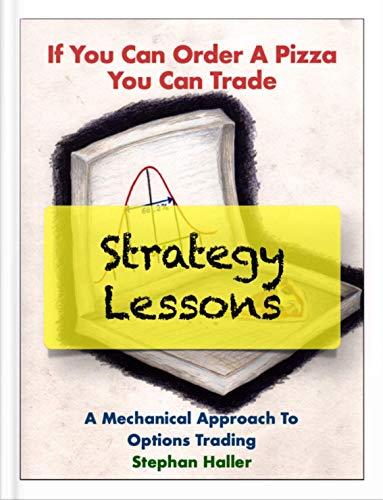 (PDF)If You Can Order A Pizza You Can Trade – Strategy Lessons